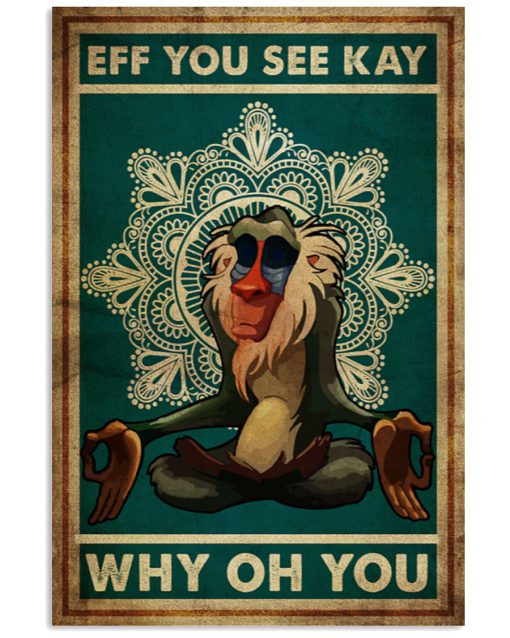 Yoga EFF you see kay why oh you poster