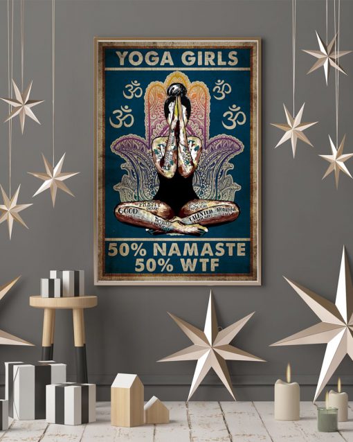 Yoga Girls 50% Namaste 50% WTF Posterc