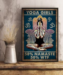 Yoga Girls 50% Namaste 50% WTF Posterx