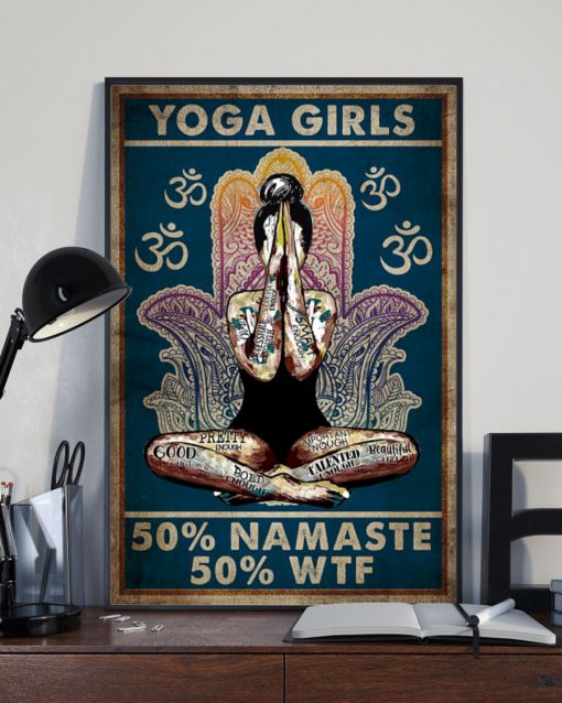 Yoga Girls 50% Namaste 50% WTF Posterz