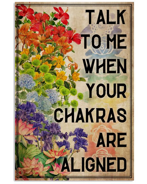 Yoga Talk to me when your chakras are aligned poster