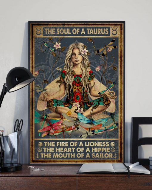 Yoga The soul of a Taurus The fire of a lioness The heart of a hippie The mouth of a sailor posterz