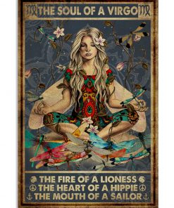 Yoga The soul of a Virgo The fire of a lioness The heart of a hippie The mouth of a sailor poster
