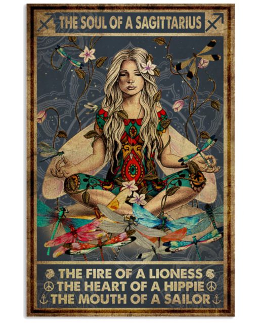 Yoga The soul of a sagittarius The fire of a lioness The heart of a hippie The mouth of a sailor poster