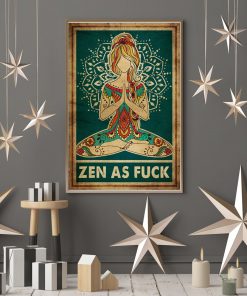 Yoga Zen as fuck posterx