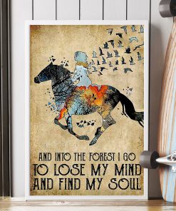 And Into The Forest I Lose My Mind And Find My Soul Posterc