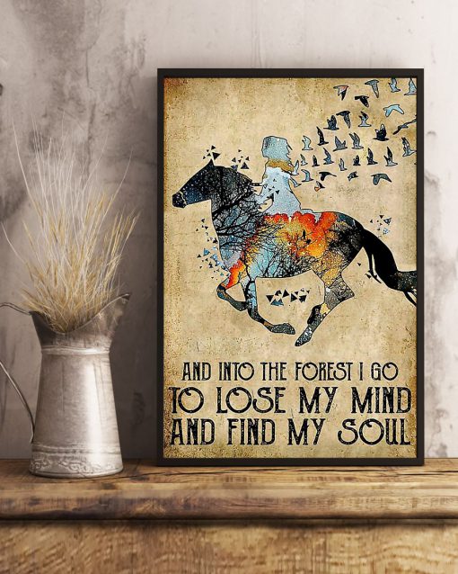 And Into The Forest I Lose My Mind And Find My Soul Posterx