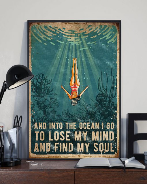 And into the ocean I go to lose my mind and find my soul posterx