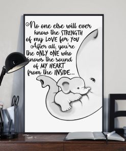 Baby Elephant No one else will ever know the strength of my love for you posterx