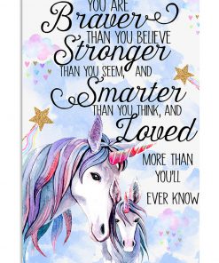 Baby Unicorn You are braver than you believe stronger than you seem poster