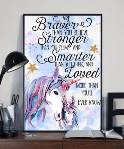 Baby Unicorn You are braver than you believe stronger than you seem posterz