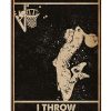 Basketball That's What I Do I Throw And I Know Things Poster