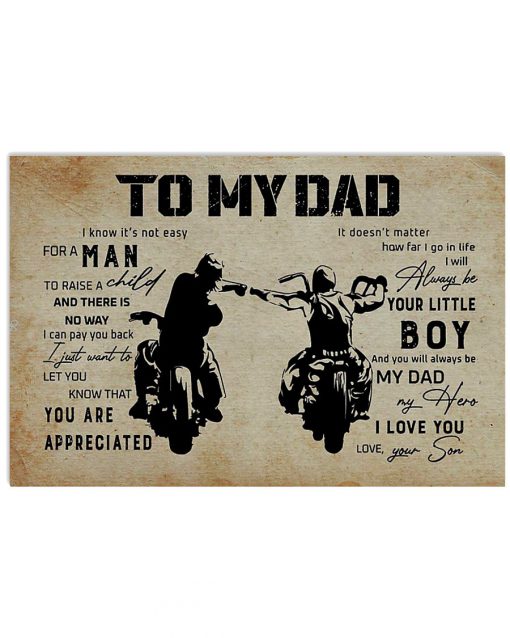 Biker To my dad I know It's not easy for a man to raise a child poster