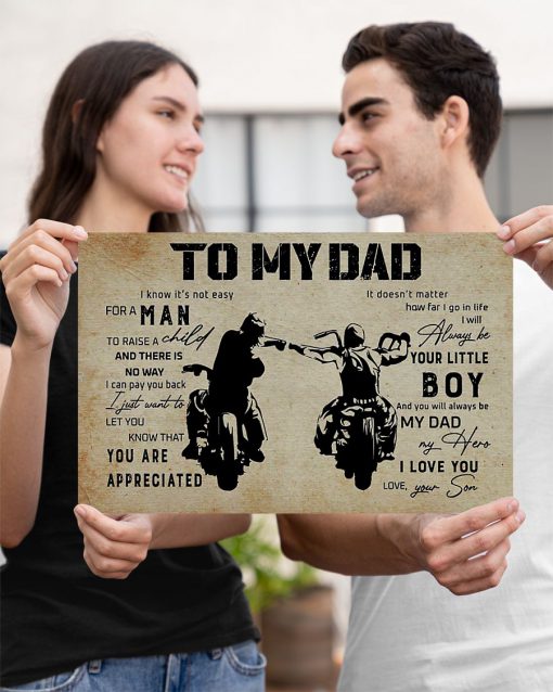 Biker To my dad I know It's not easy for a man to raise a child posterx