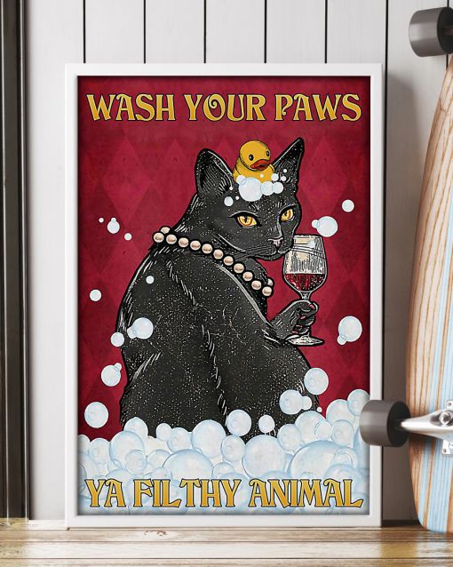 Black Cat Wash Your Paws Ya Filthy Animal Posterx