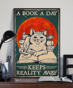 Cat A Book A Day Keeps Reality Away Posterc