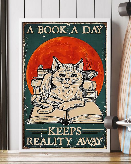 Cat A Book A Day Keeps Reality Away Posterv