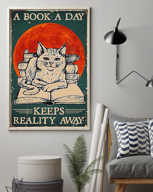 Cat A Book A Day Keeps Reality Away Posterx
