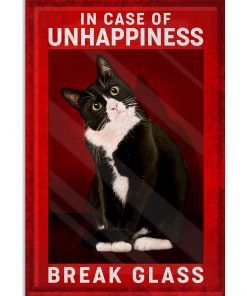 Cat In case of unhappiness break the glass poster