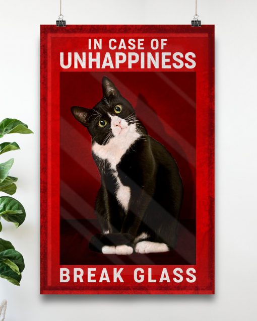 Cat In case of unhappiness break the glass posterc