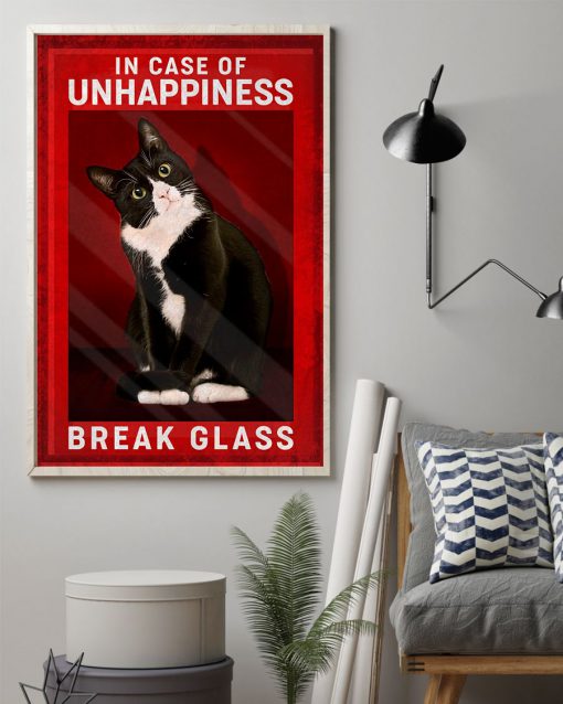 Cat In case of unhappiness break the glass posterz