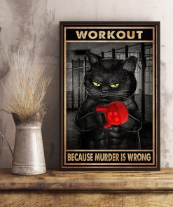 Cat Workout because murder is wrong posterx