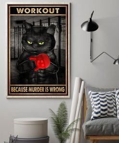 Cat Workout because murder is wrong posterz