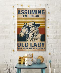 Country Girl Assuming I'm just an old lady was your first mistake posterc