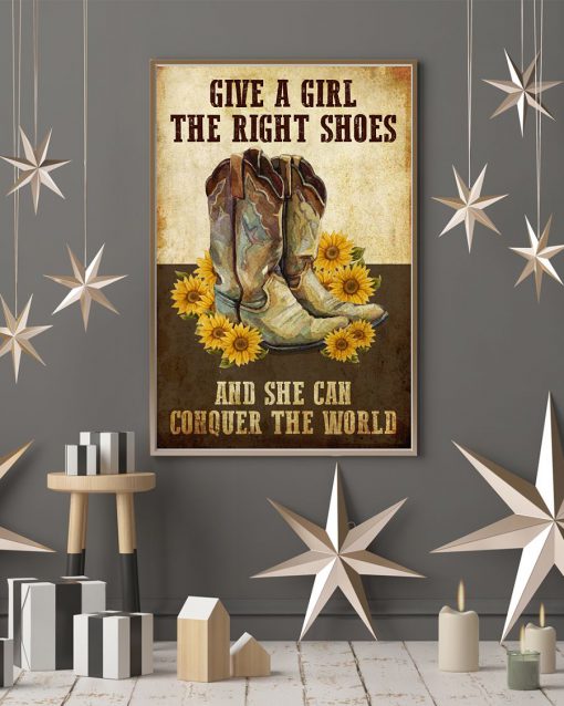 Cowgirl Give a girl the right shoes and she can conquer the world sunflower posterz