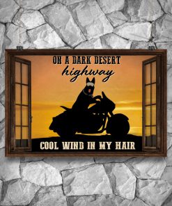 Dog Motorcycle On a dark desert highway cool wind in my hair posterx