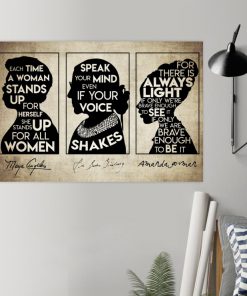 Each time a woman stands up for herself she stands up for all women posterz