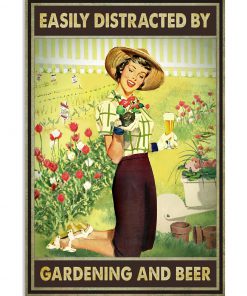Easily Distracted By Garden And Beer Poster