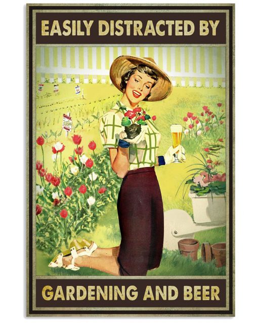 Easily Distracted By Garden And Beer Poster