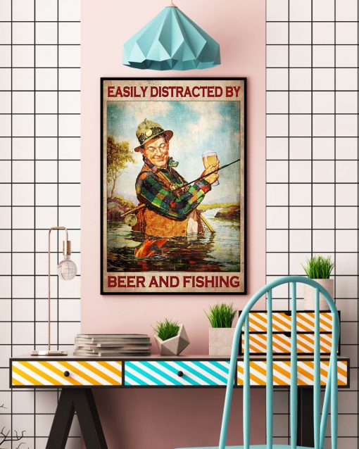 Easily distracted by beer and fishing posterc