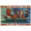 Easily distracted by cát and fishing poster