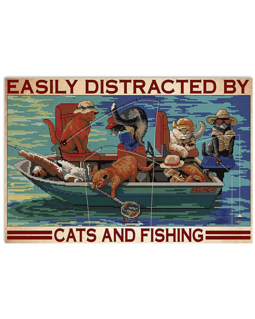 Easily distracted by cát and fishing poster