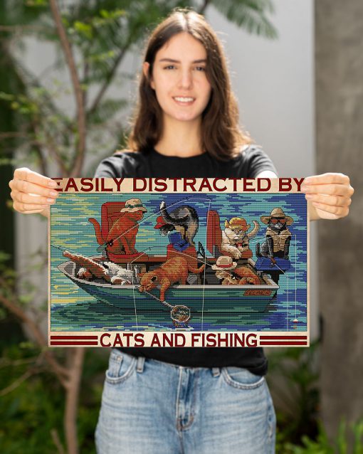 Easily distracted by cát and fishing posterx