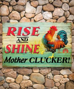 Farmer Rise And Shine Mother Clucker Chicken Posterc