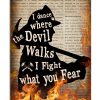 Firefighter I dance where the devil walks I fight what you fear poster