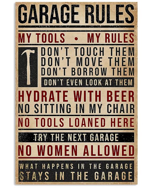 Garage Rules My Tools My Rules Poster