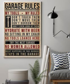 Garage Rules My Tools My Rules Posterz