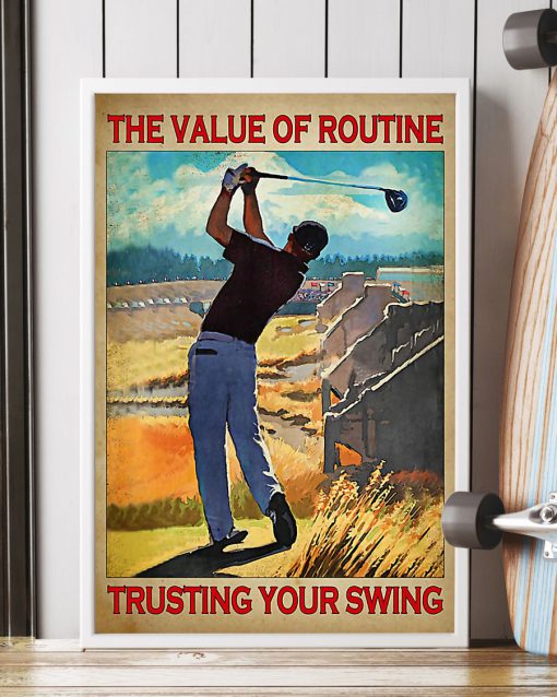 Golf The value of routine trusting your swing posterx