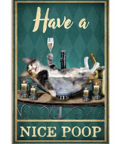 Have a nice poop cat poster
