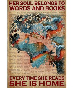 Her soul belongs to words and books every time she reads she is home vintage poster