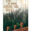 Hiking - I Am At Home Among The Trees Poster
