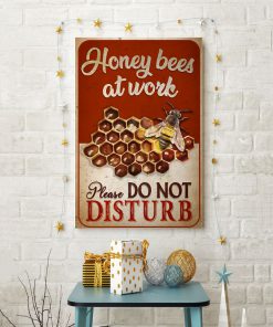 Honey bees at work Please do not disturb posterc
