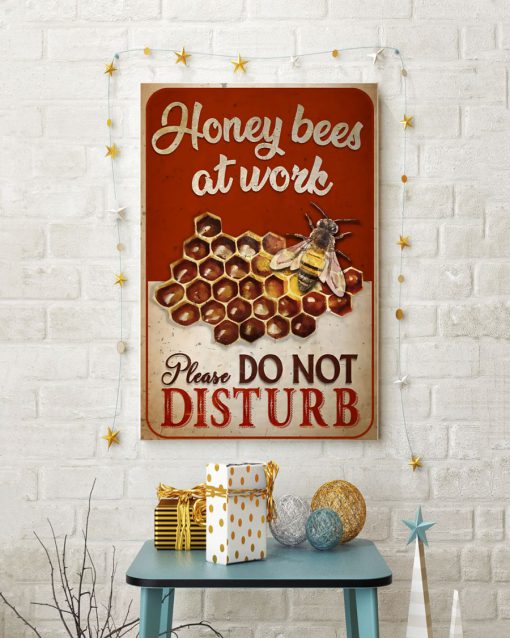 Honey bees at work Please do not disturb posterc