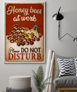 Honey bees at work Please do not disturb posterz