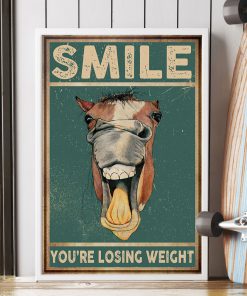 Horse Smile you're losing weight posterx