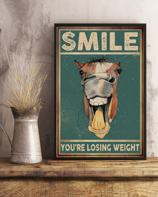 Horse Smile you're losing weight posterz